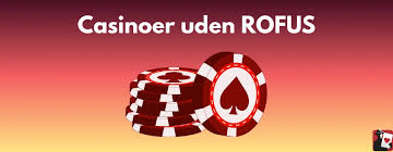 Spil på Casinoer uden ROFUS En Guide til Online Spiloplevelser Spil på Casinoer uden ROFUS En Guide til Online Spiloplevelser